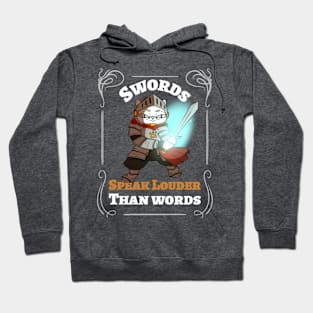 Swords Speak Louder Than Words Fantasy RPG Hoodie